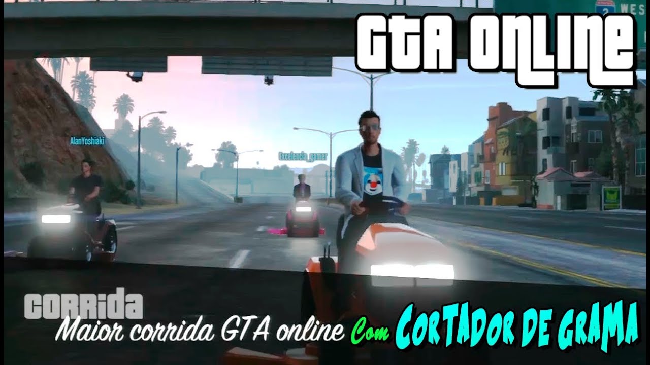 GTA Online - Especial:Maior Corrida com Cortador de Grama,ÉPICO!