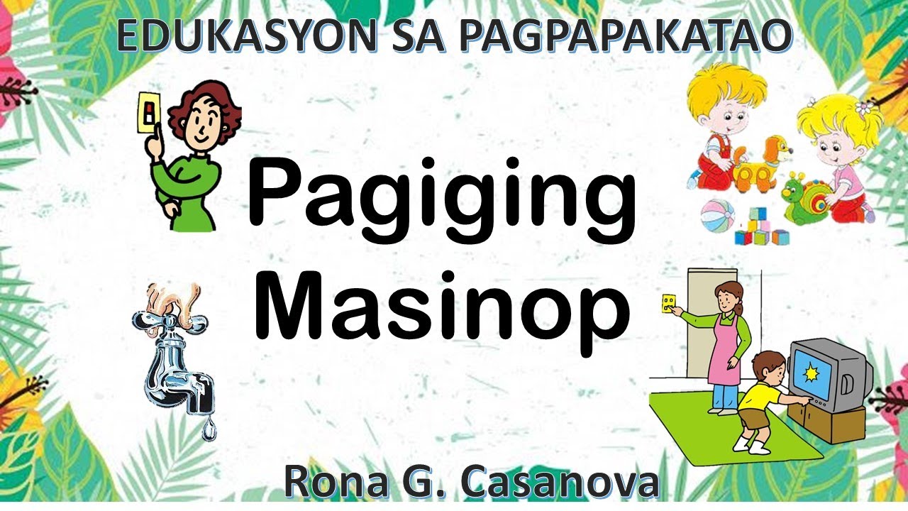 ESP 2  Pagiging MASINOP- 3rd Quarter-Week 5