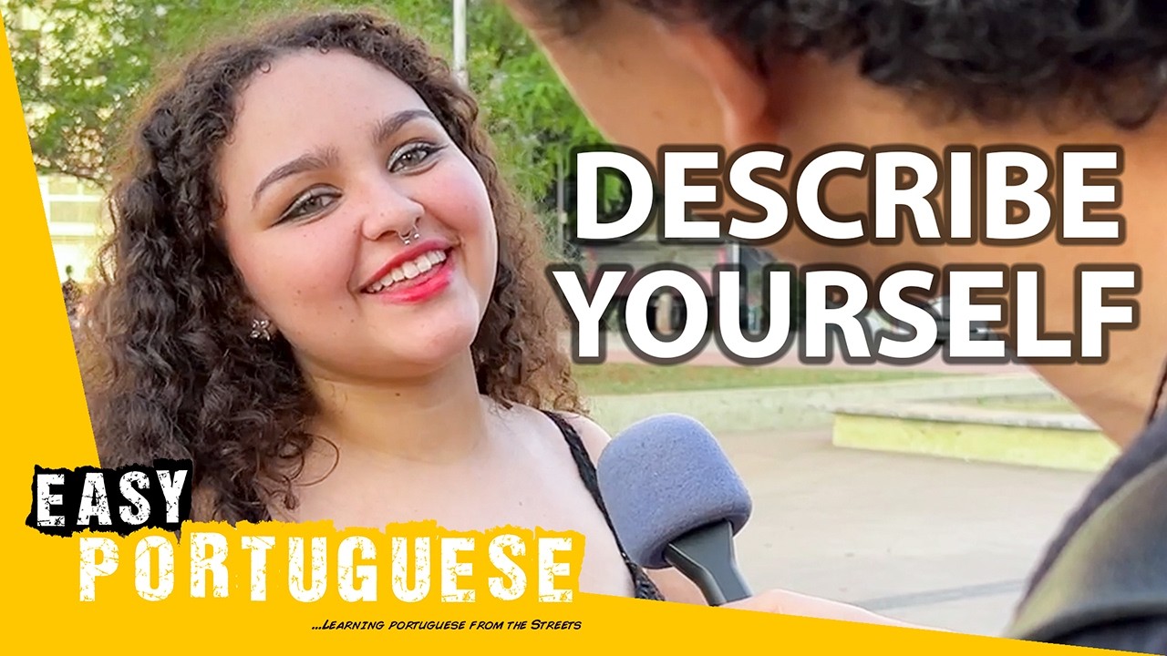 How Would You Describe Yourself? | Easy Portuguese 127