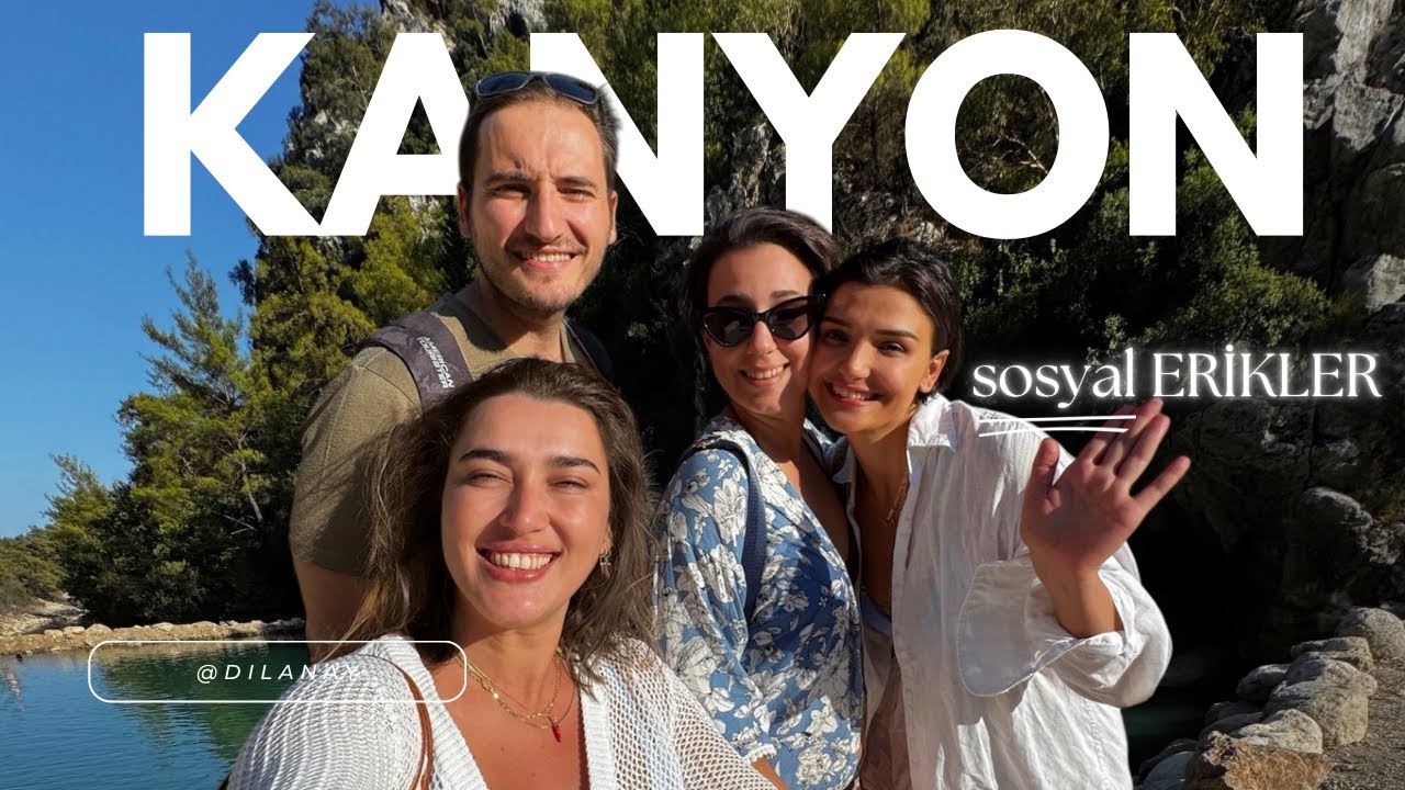Sosyal Erikler ile Göynük Kanyonu🌊