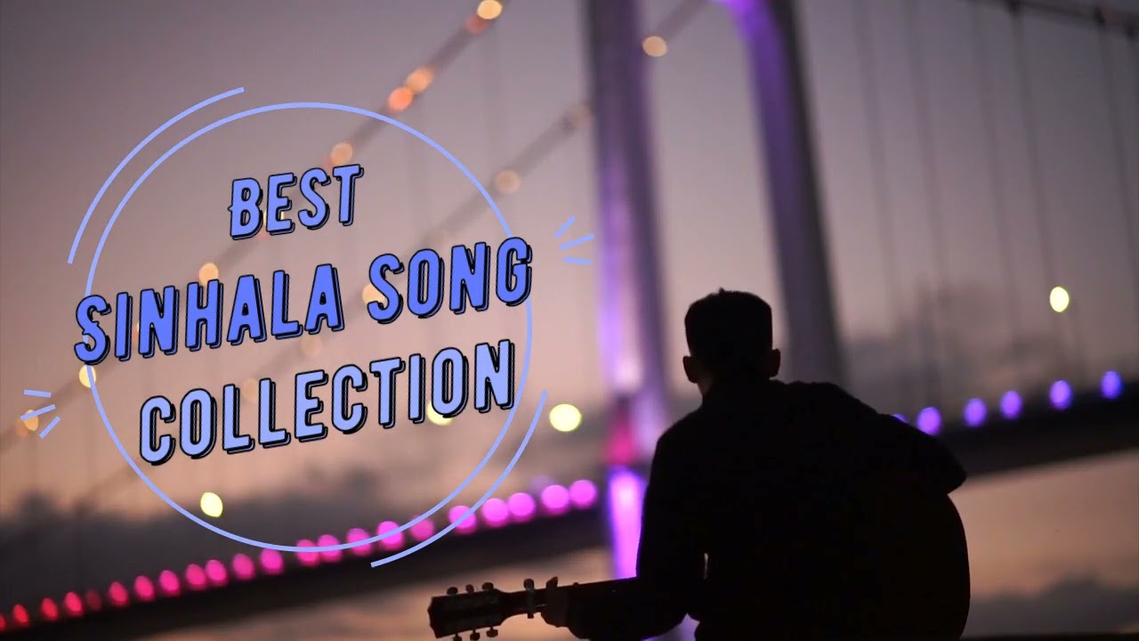 Best Sinhala Song Collection