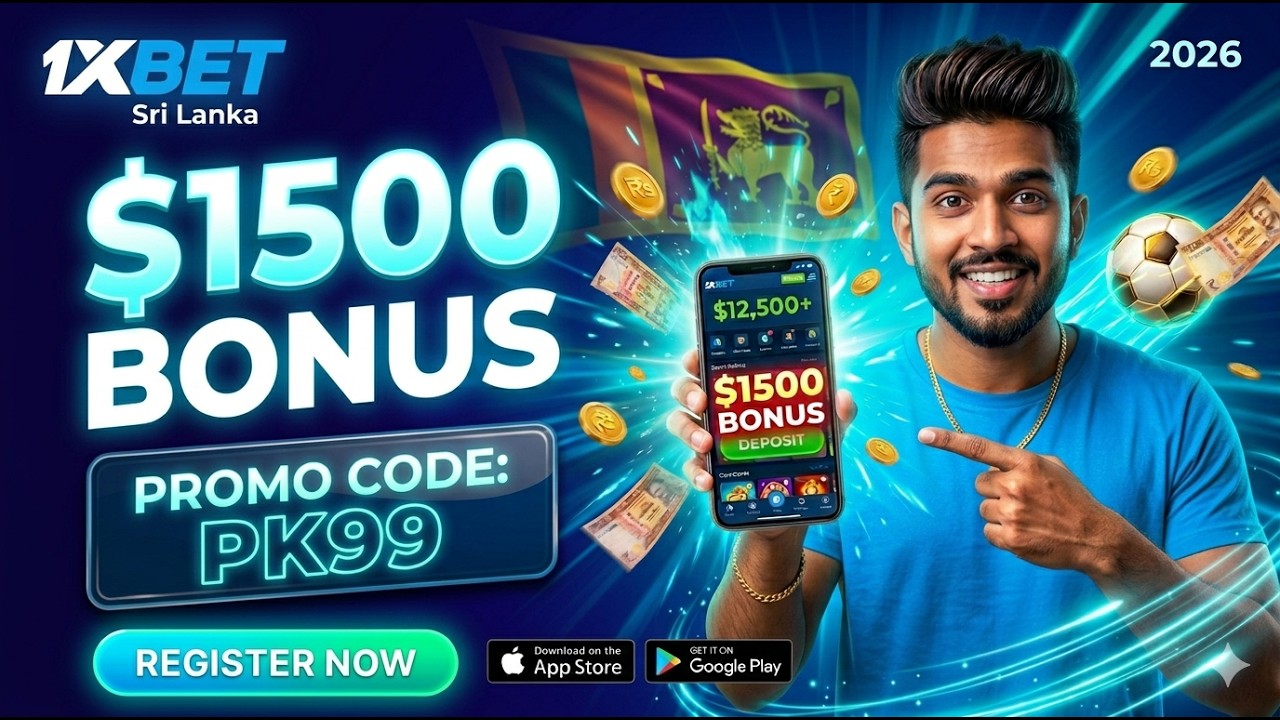 How to Register 1xBet App Sinhala | 1xBet Sri Lanka Promo Code 2026 | Get 300% Bonus Up to $1500