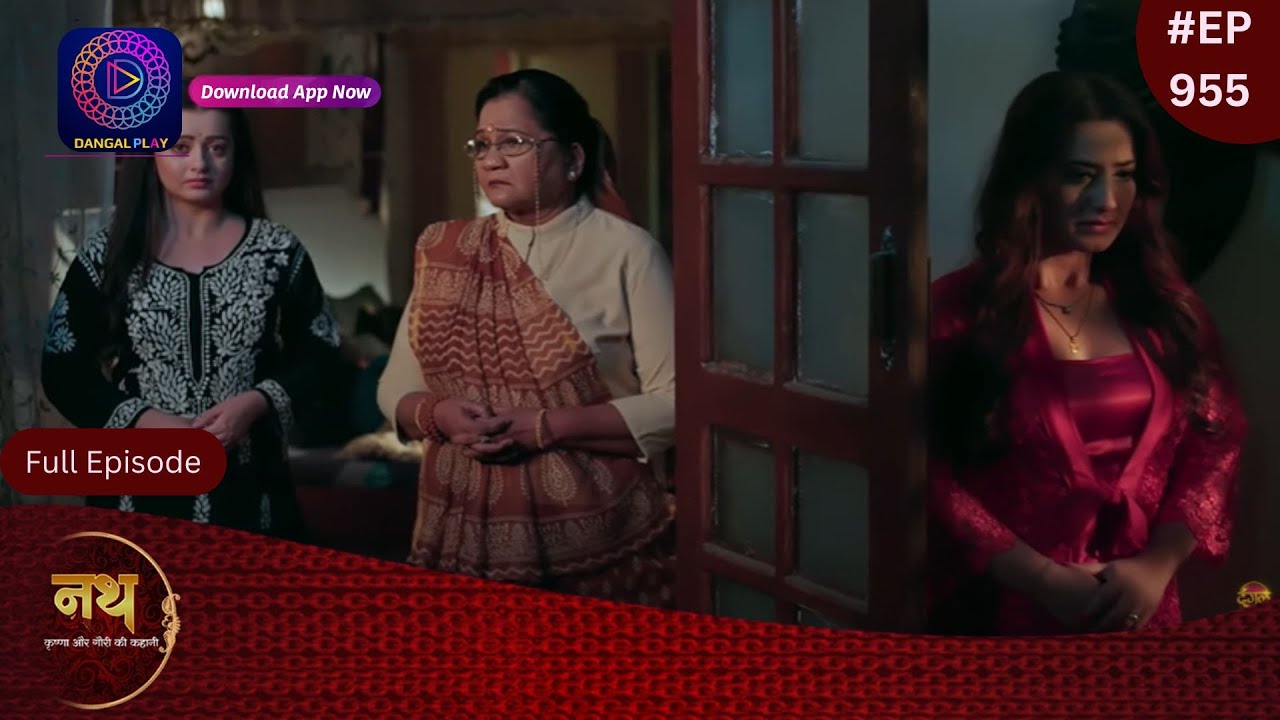 Nath Krishna Aur Gauri Ki Kahani | 14 June 2024 | Full Episode 955 | Dangal TV
