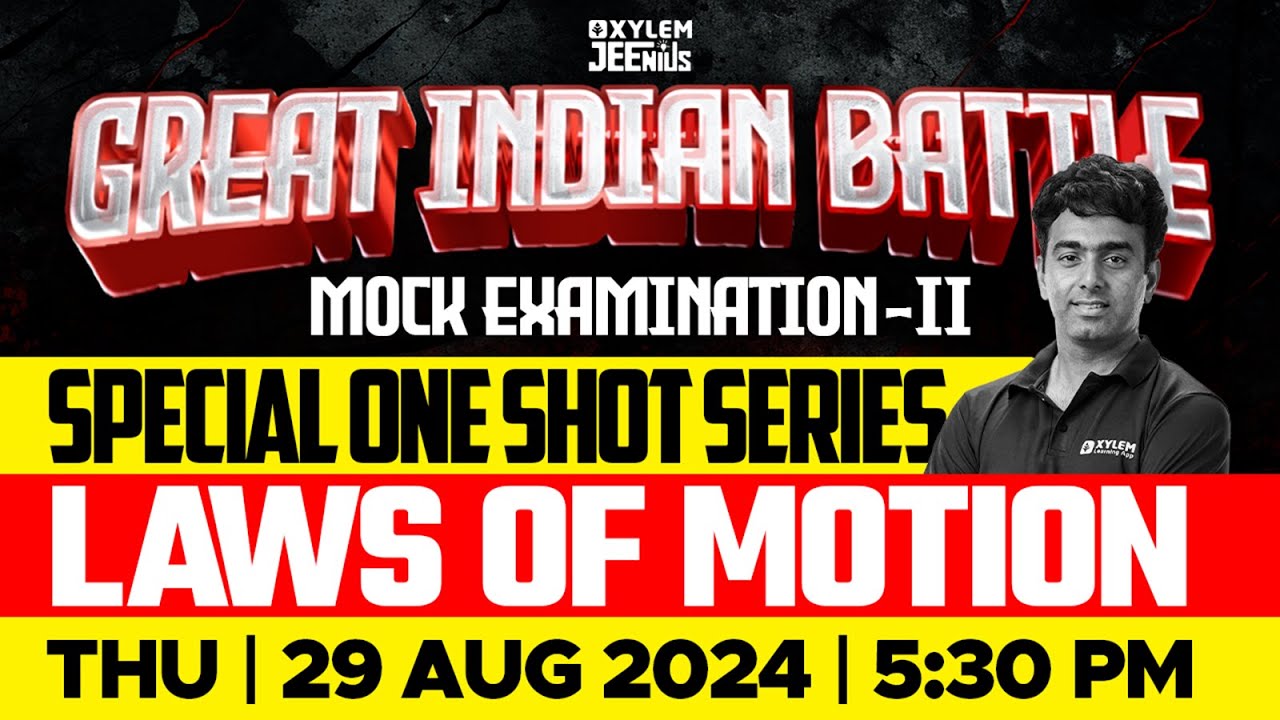 JEE GIB | Mock Examination - Il | Special One Shot Series | Laws Of Motion | Xylem JEEnius