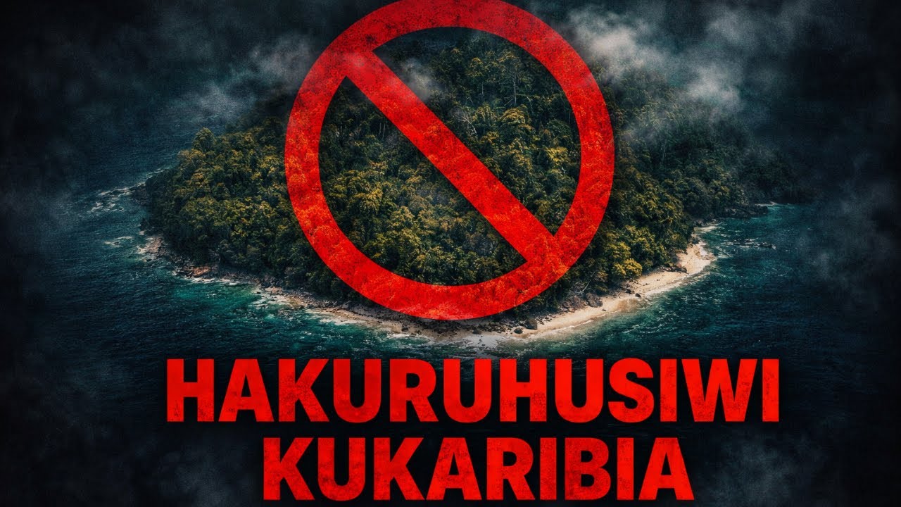 SERIKALI Imepiga Marufuku Kukaribia Kisiwa Hiki - Sababu ni ya KUTISHA