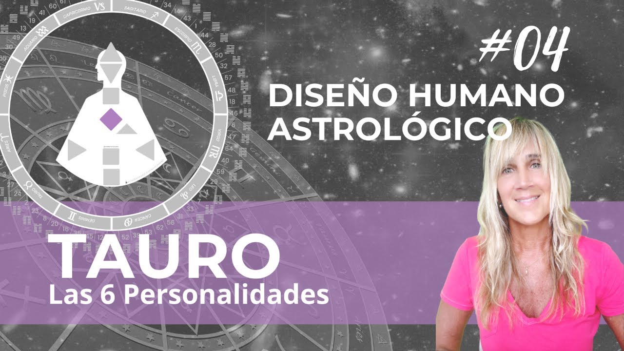 Diseño Humano PUERTAS de Tauro: 3/27/24/2/23/8 | Descubre tu marca personal según tu Sol