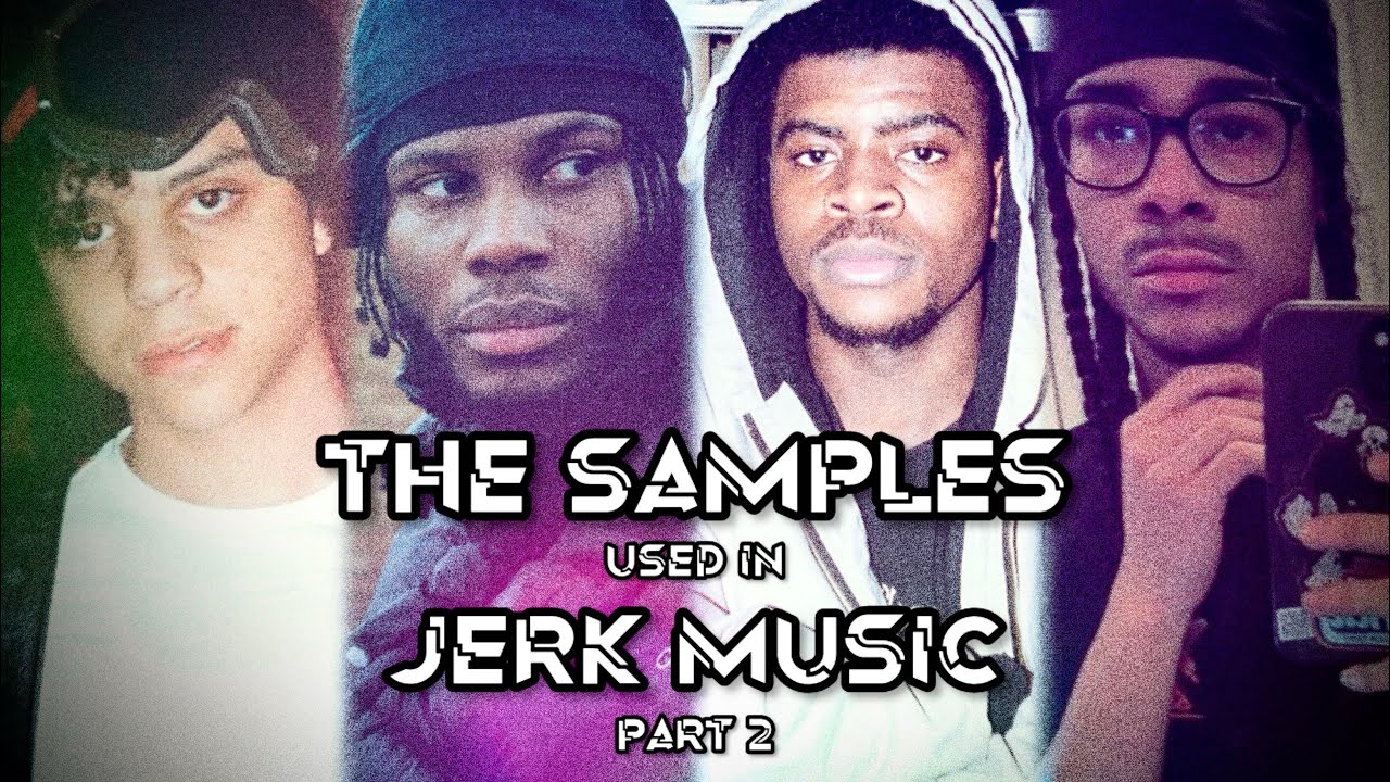 The samples used in: Jerk Music PART 2 (Xaviersobased / Jim Legxacy / YT / Ksuuvi)