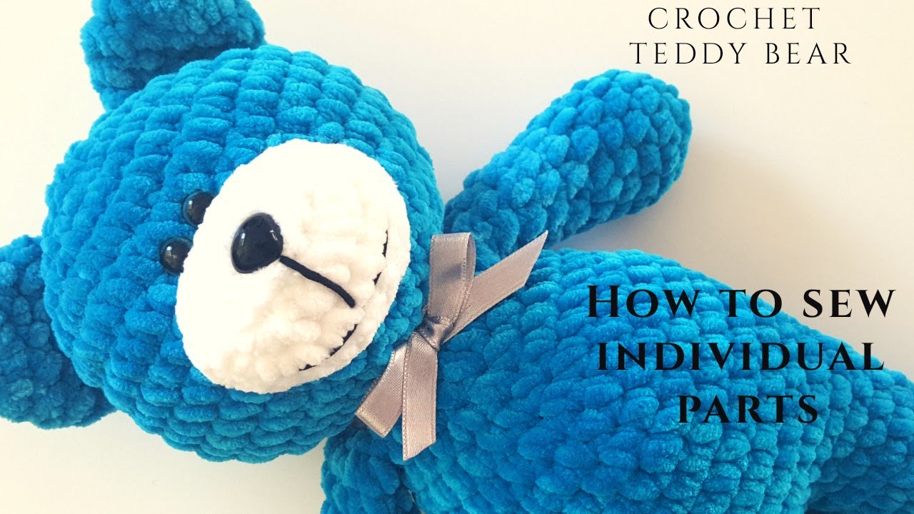 INVISIBLE STITCH / how to sew individual parts together - CROCHET TEDDY BEAR