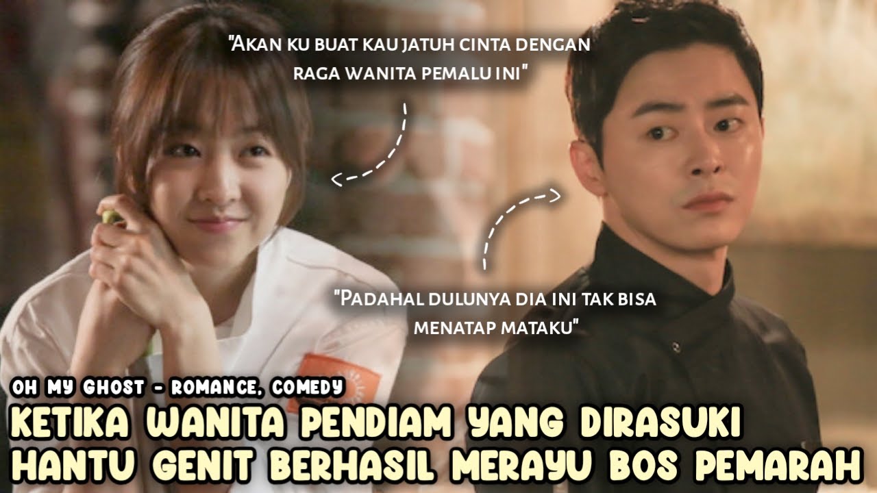 Ketika Hantu Genit Merasuki Wanita Pendiam dan Merayu Bos Pemarah - ALUR CERITA FULL EP1-16