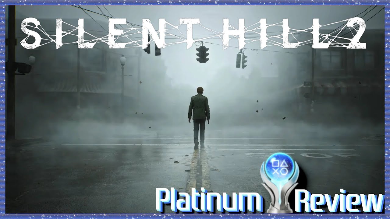 Silent Hill 2 (2024) Platinum Trophy Review