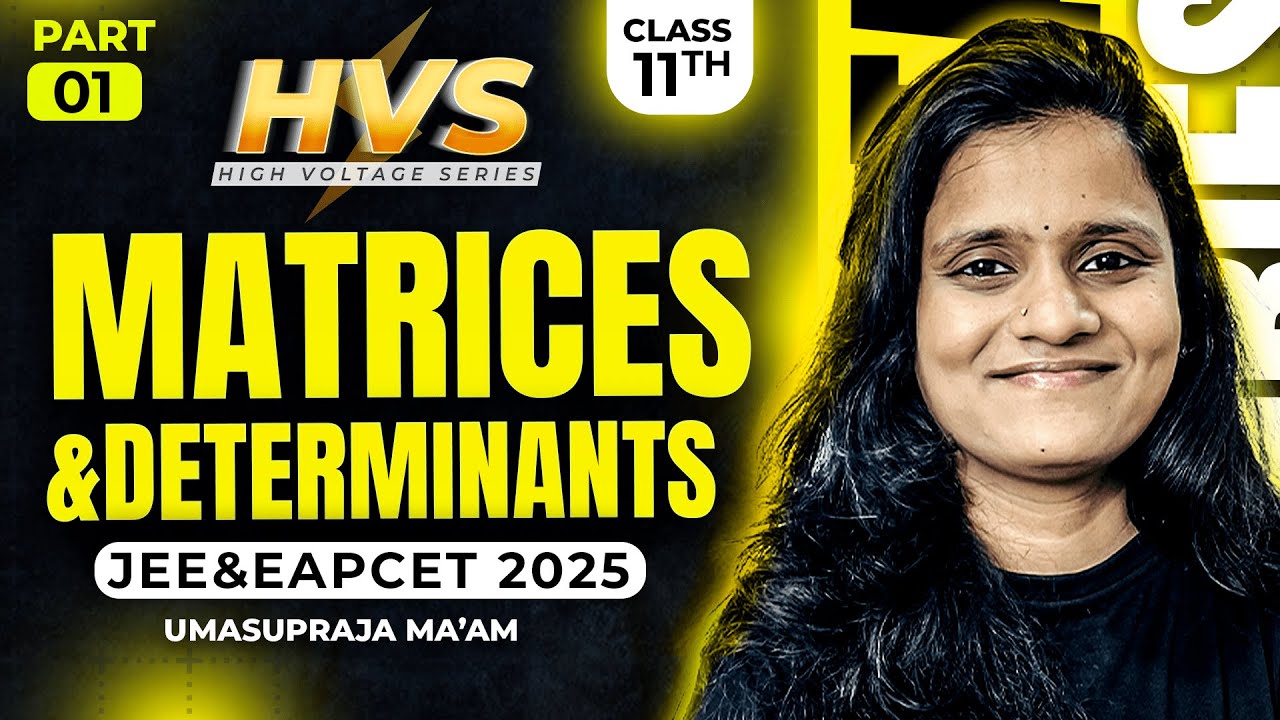 Matrices & Determinants Class 11 One shot In తెలుగు | Part 1 | JEE EAPCET 2025