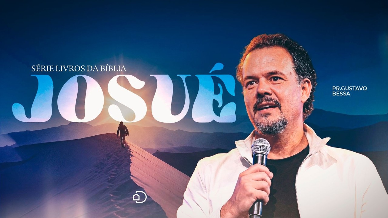 Josué - Série Livros da Bíblia I Pr. Gustavo Soares | Igreja Diante do Trono