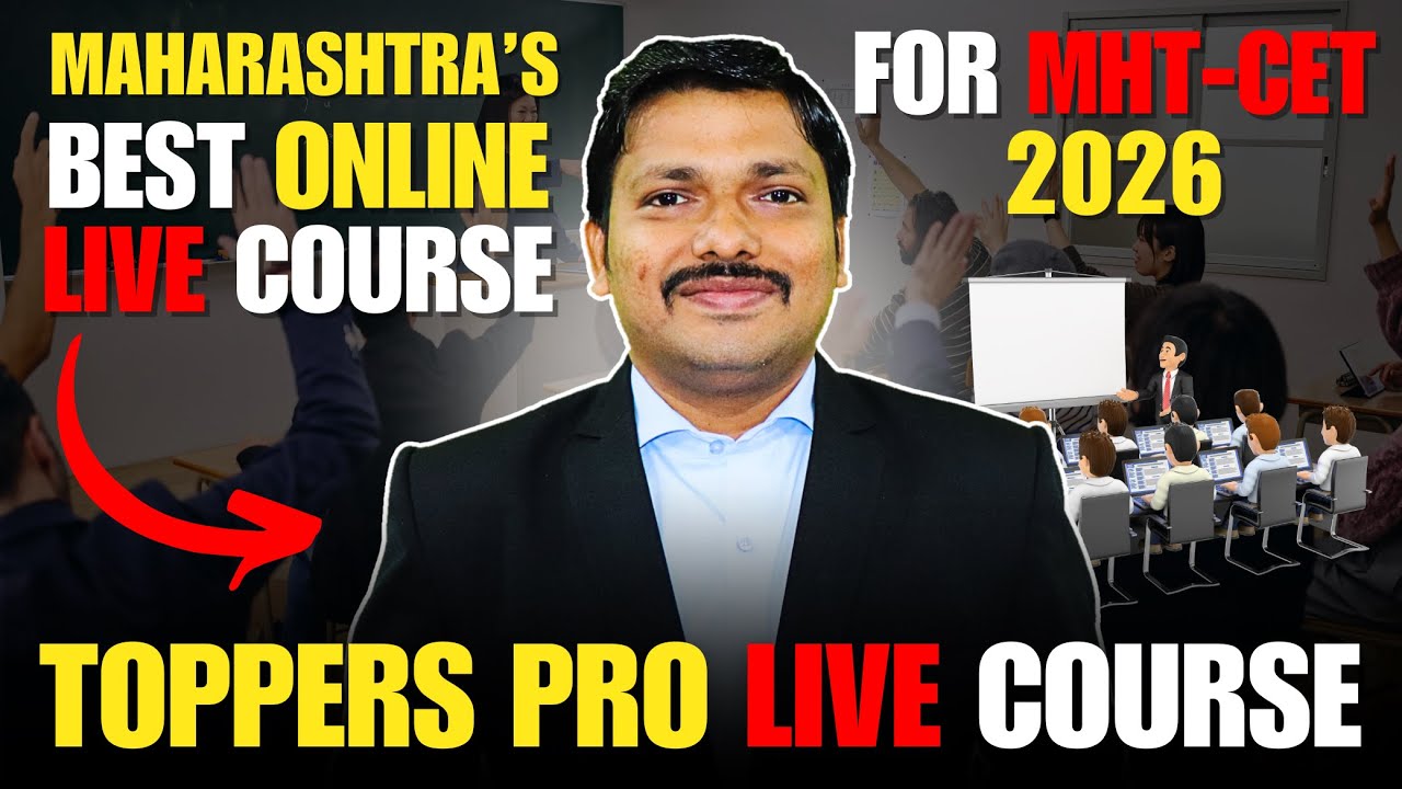 Best Online Course for MHT-CET 2026- TOPPERS PRO LIVE BATCH | Score 99+ Percentile | Dinesh Sir