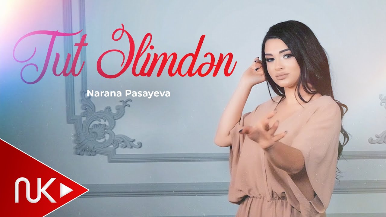 Narana Pasayeva - Tut Elimden 2025 (Yeni Klip) 4K