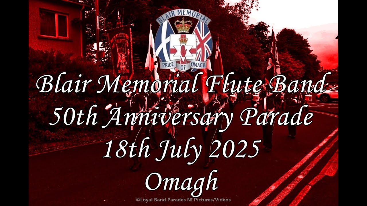 Blair Memorial Flute Band 50th Anniversary Parade 18/07/25 (Full Parade)