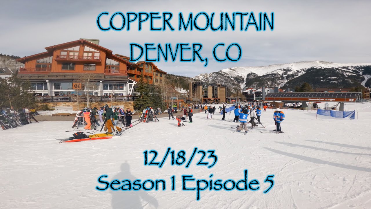 Solo Skiing | Day 5 at Copper Mountain | Episode 5