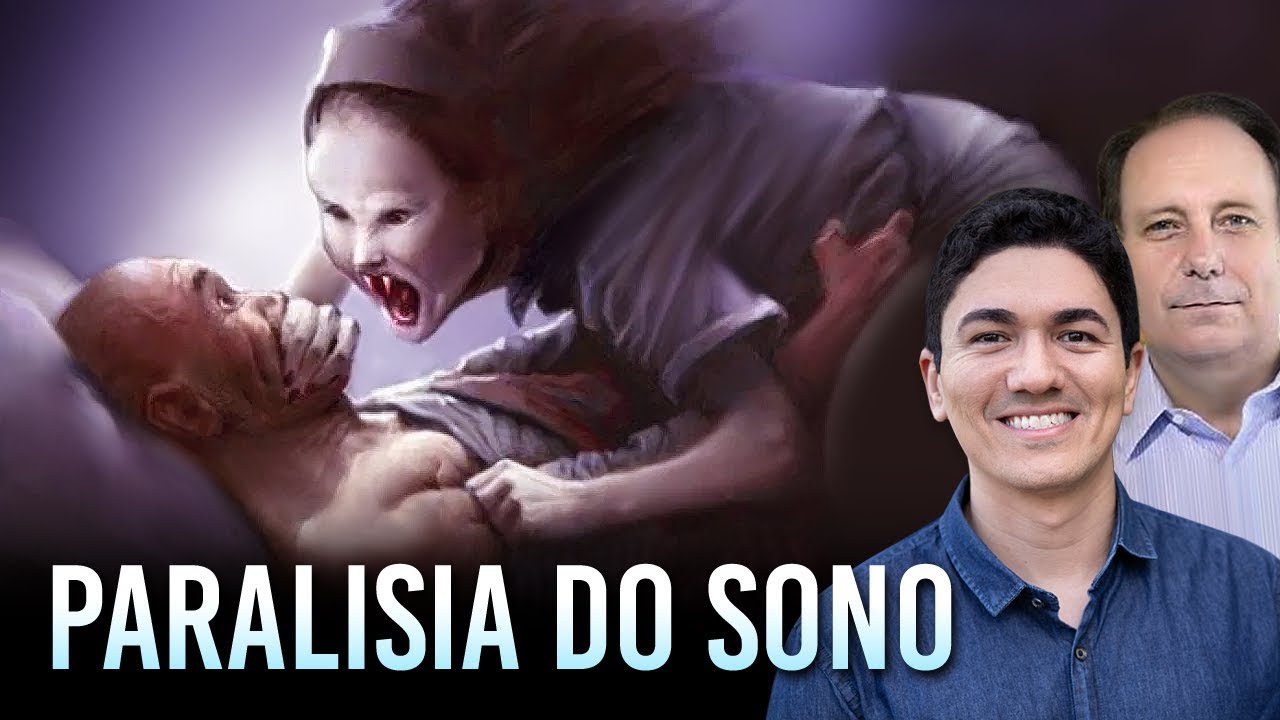 DESCUBRA O QUE ESTÁ POR TRÁS DA PARALISIA DO SONO - O Que a Bíblia Diz sobre o Terror Noturno
