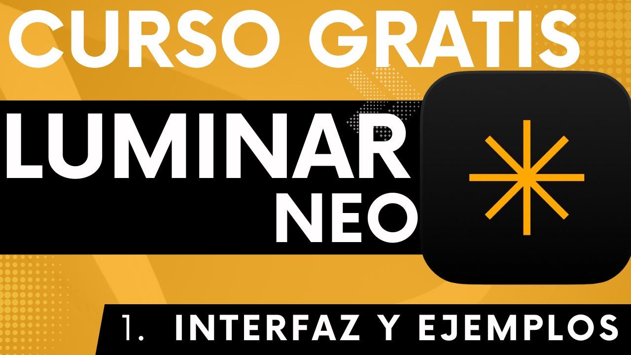 CURSO COMPLETO GRATIS: Luminar NEO 2025