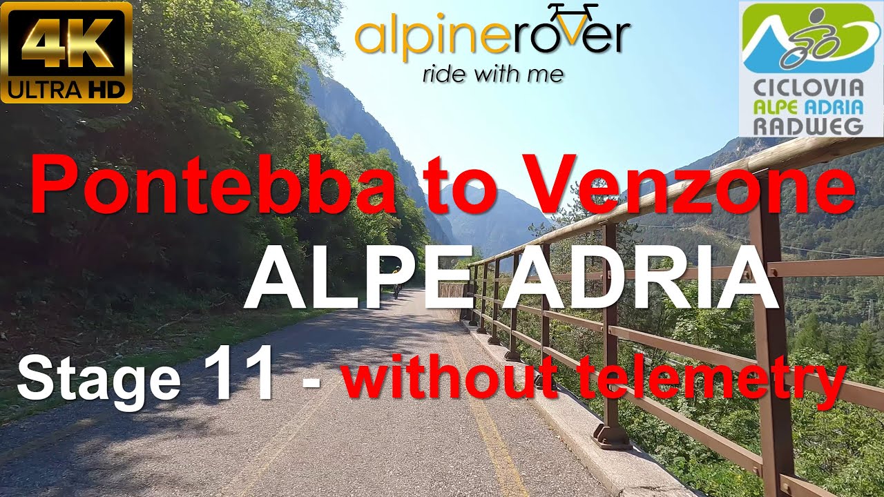 Ciclovia Alpe Adria Radweg - 11 Pontebba to Venzone - Indoor Cycling Video without telemetry