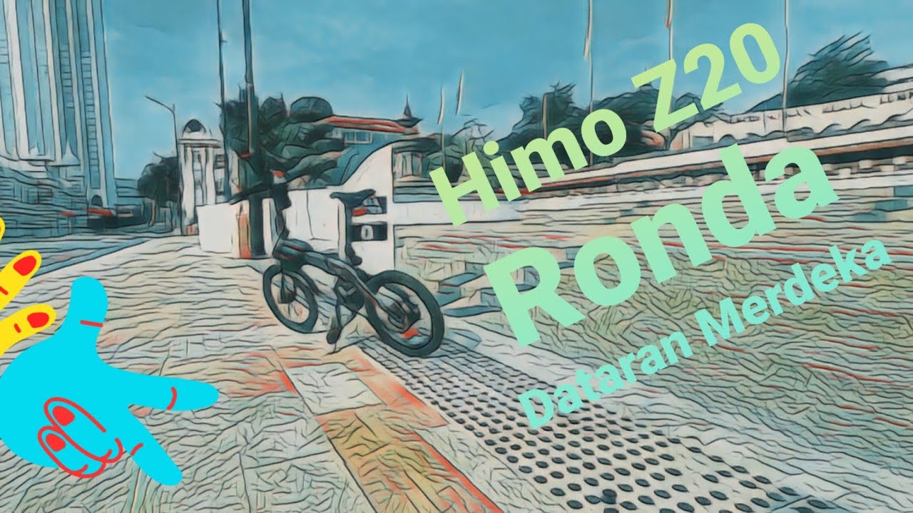 Himo Z20 Ronda Ronda Dataran Merdeka
#Himoz20