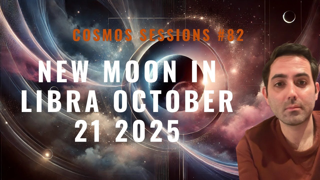 New Moon In Libra on October 21 2025 // Cosmos Sessions 82