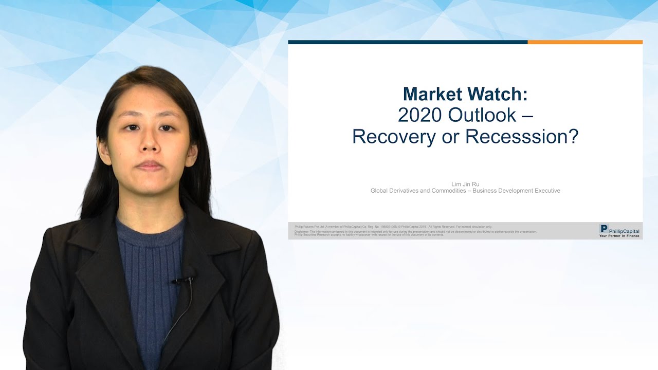 Market Watch: 2020 Outlook - Recovery or Recession?