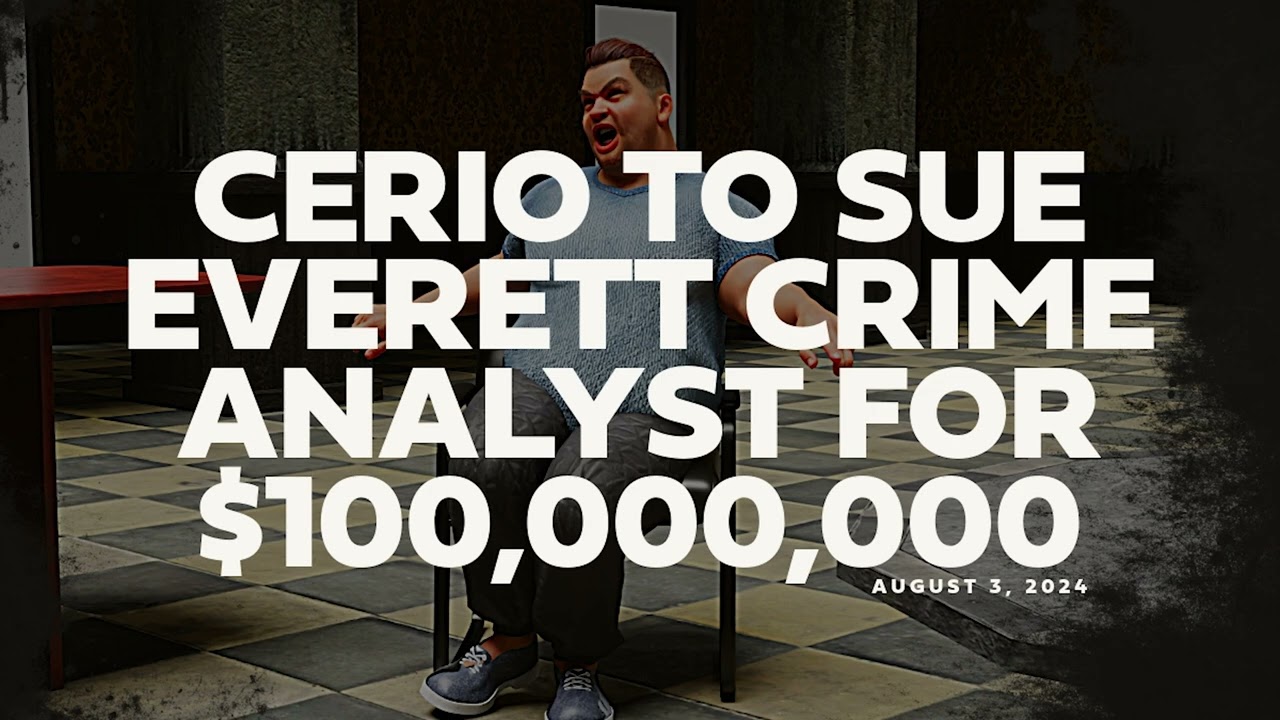 August 3, 2024: Glenn Cerio to Sue Everett Crime Analyst for $100,000,000 00