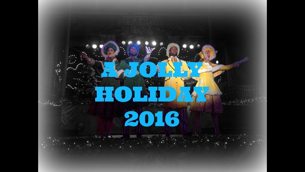 A JOLLY HOLIDAY 2016-Six Flags Over Texas-Holiday in the Park