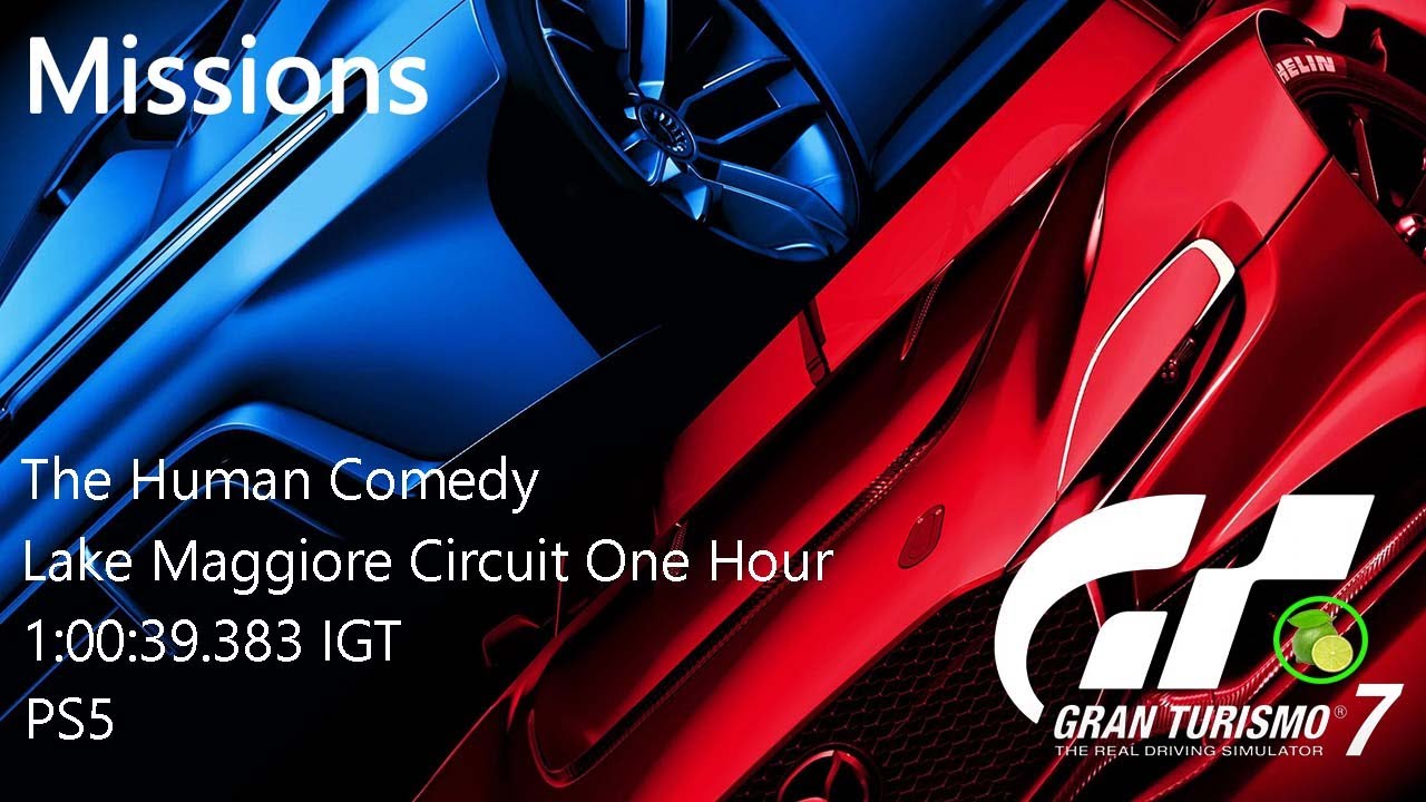 GT7 | PS5 | Missions | The Human Comedy | Lake Maggiore Circuit One Hour | 1:00:39.383 IGT