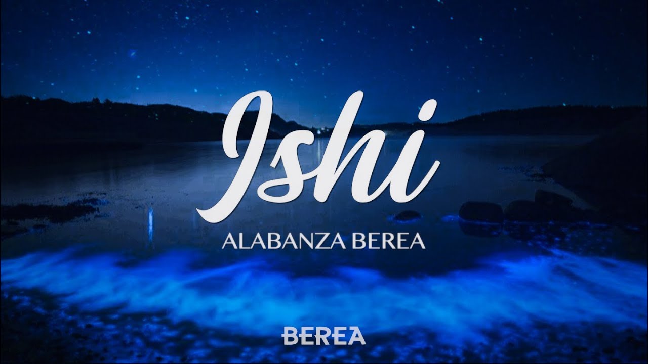 Alabanza Berea - ISHI