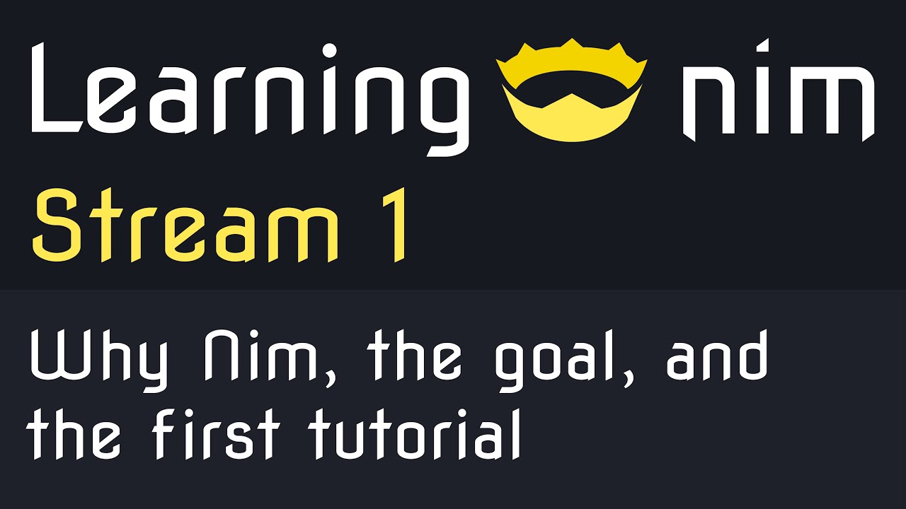 👑 Explaining the goal and first tutorial - 🔴 Live Nim #1