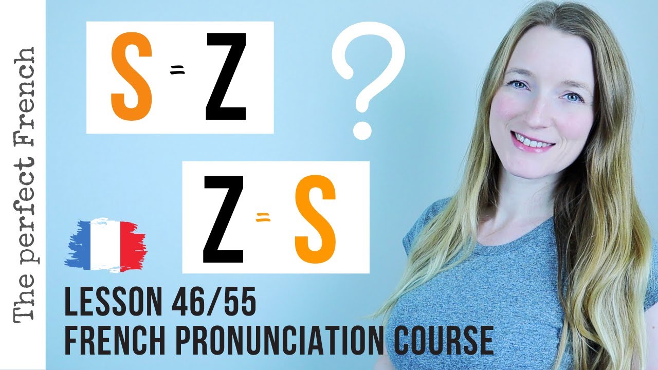 All the pronunciations of S and Z in French | French pronunciation | Lesson 46