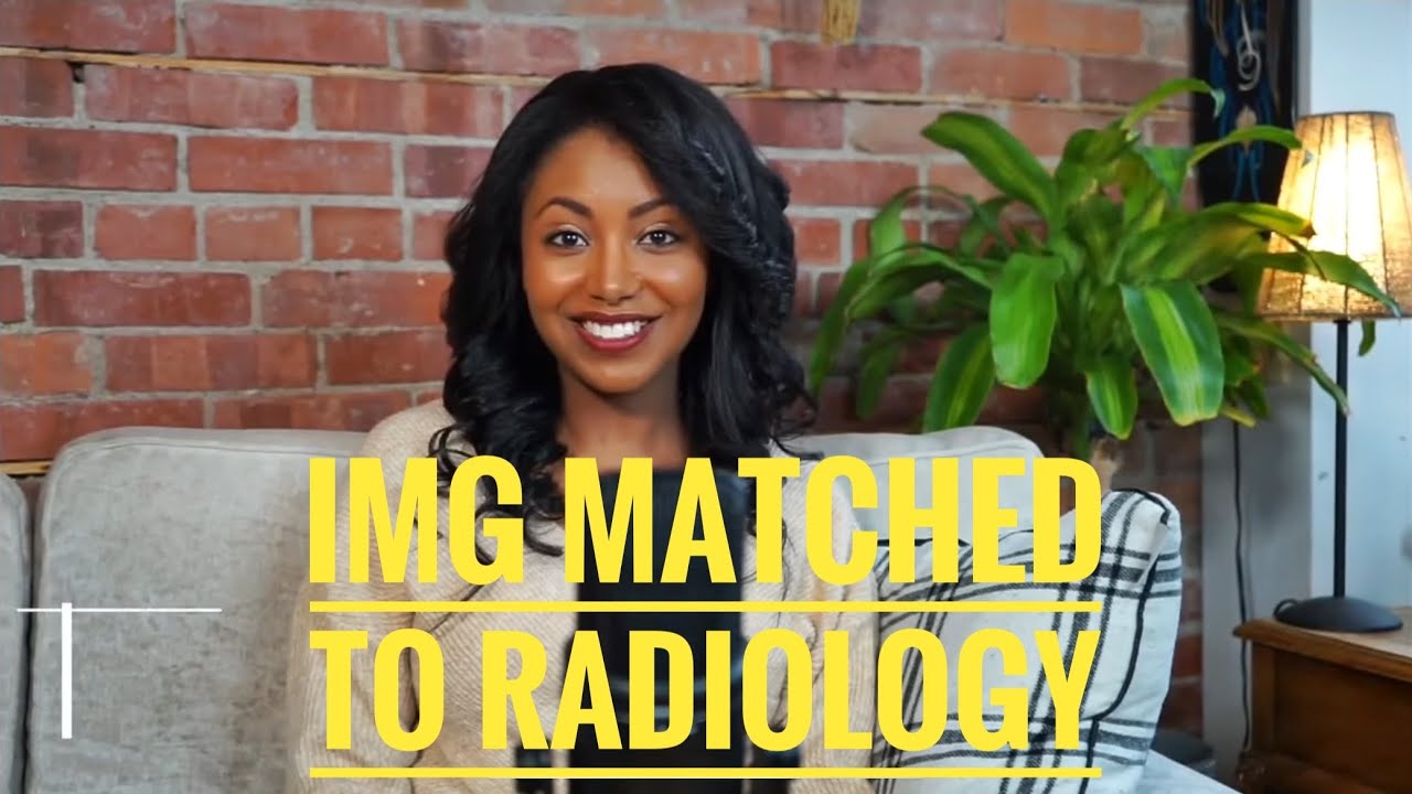 How I matched in to Diagnostic Radiology residency program as an International medical graduate