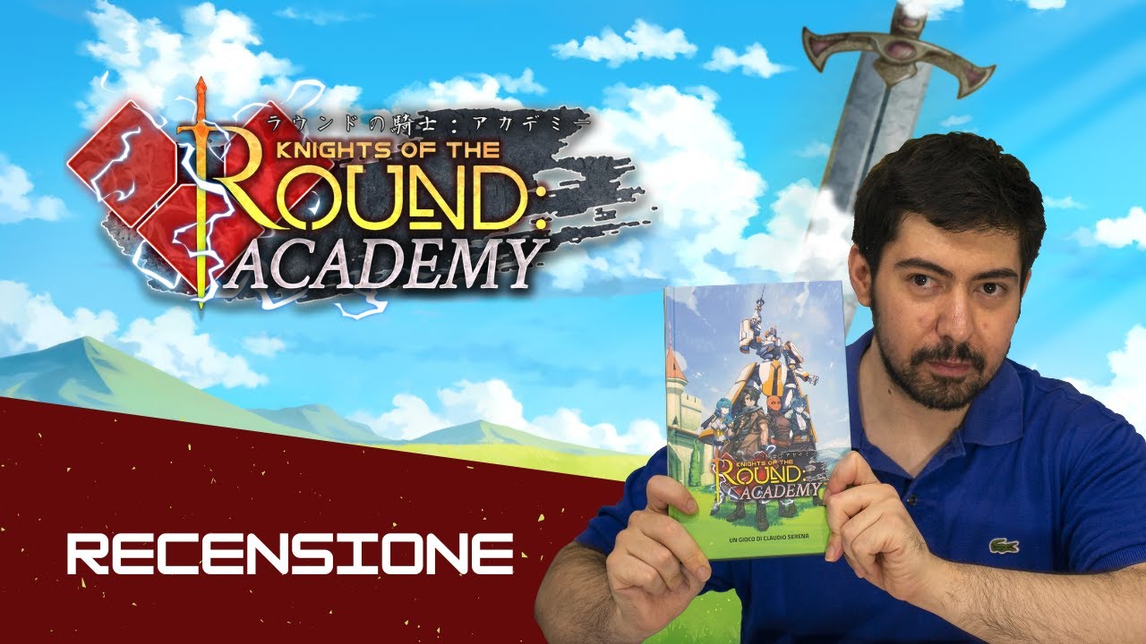 Knights Of The Round: Academy -  Recensione @Fumble GDR