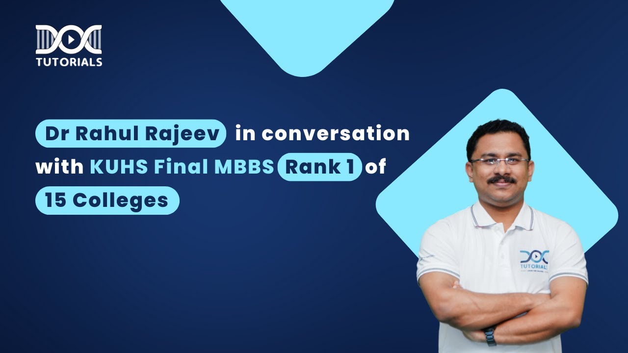 KUHS Final MBBS Exam Toppers Tips & Tricks | Dr Rahul Rajeev - Medicine | DocTutorials