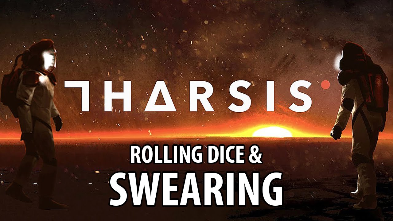 Tharsis - Rolling Dice & Swearing (Gameplay)
