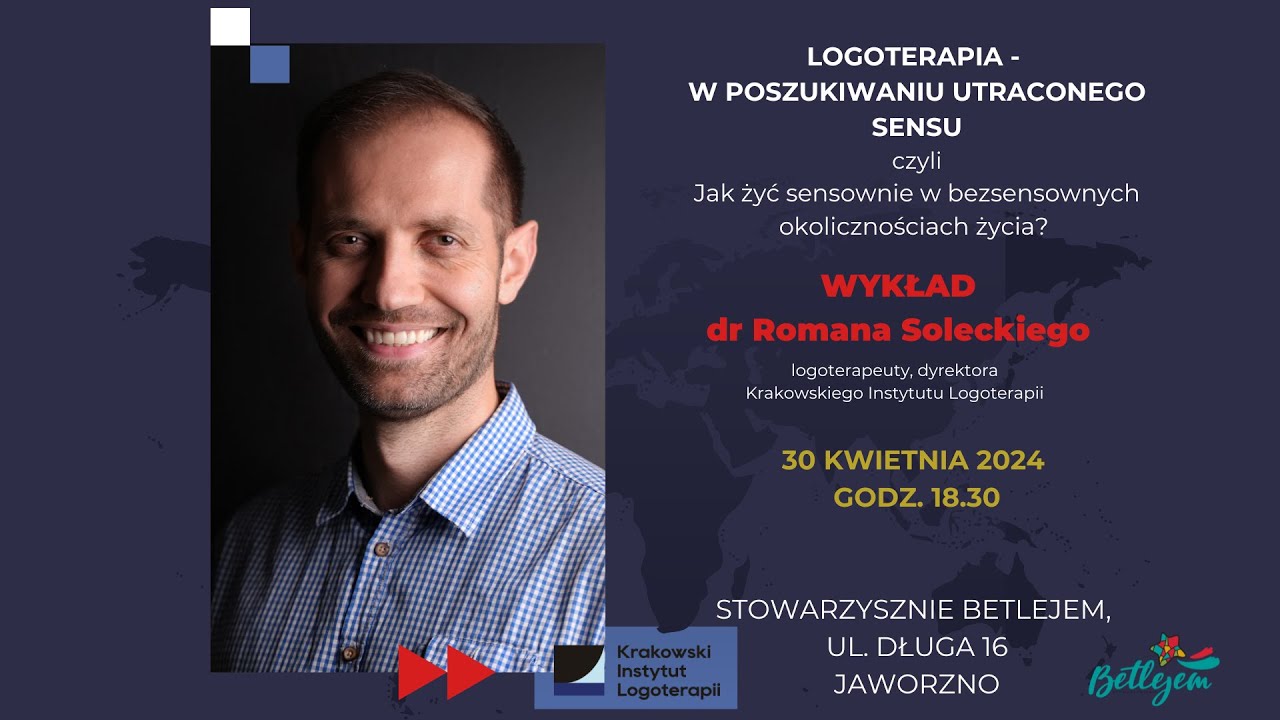 Logoterapia - w poszukiwaniu utraconego sensu wykład  dr Romana Soleckiego.