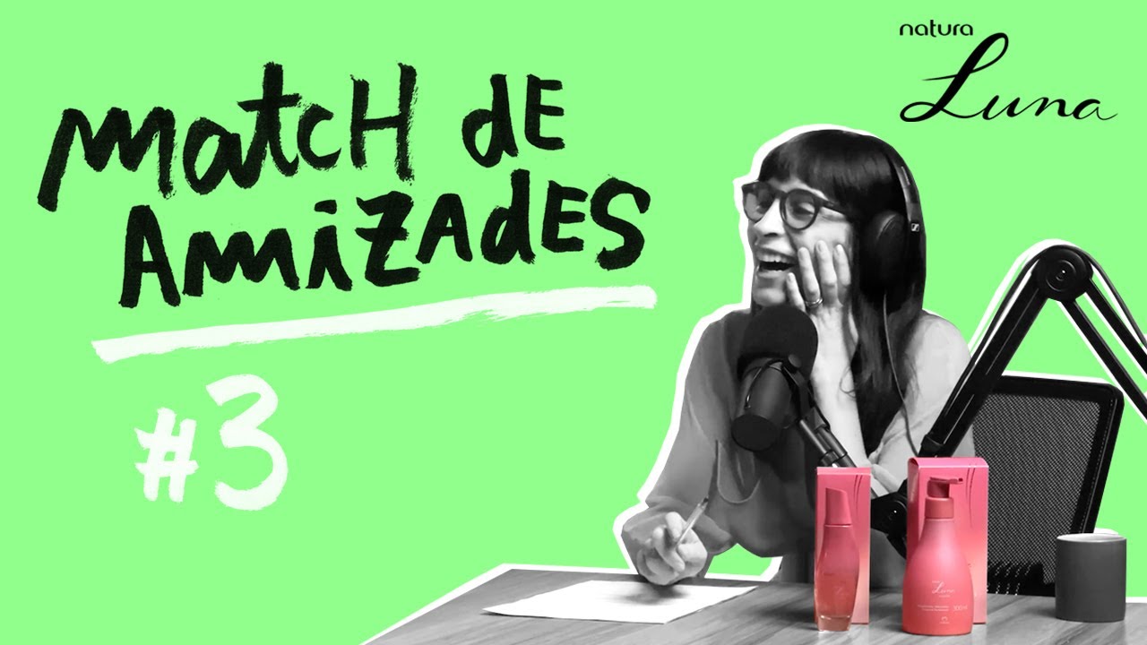 É NÓIA MINHA? - Match de Amizades #3