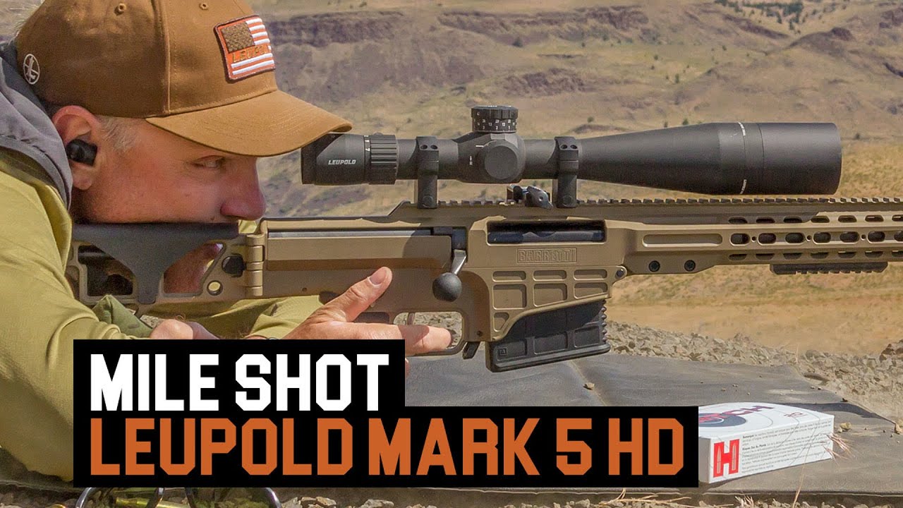 Long-range shooting with the Leupold Mark 5 HD 7-35 optic | GearScout Guide