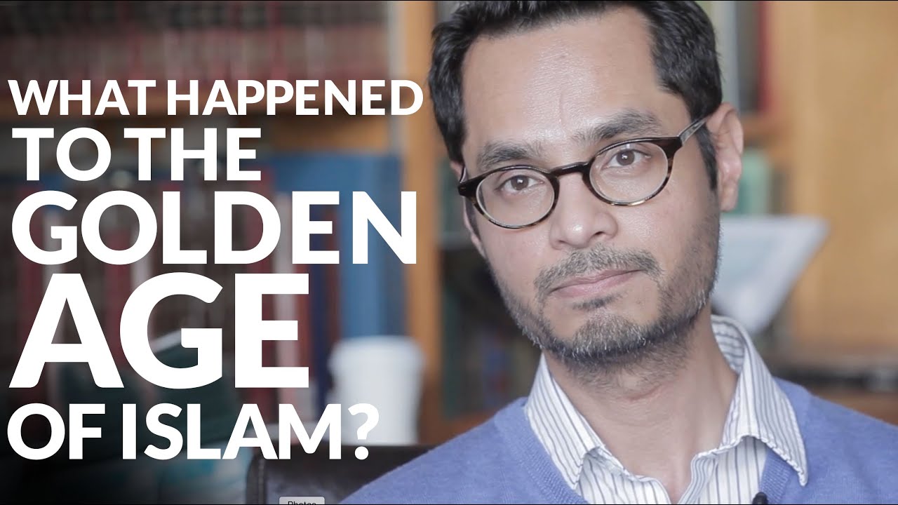 Contemporary Issues: What Happened to the Golden Age of Islam - Dr. Asad Q. Ahmed