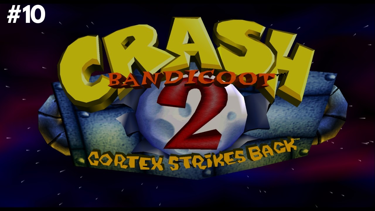 Lets Play Crash Bandicoot 2: Cortex Strikes Back #10 Piston It Away & Rock It