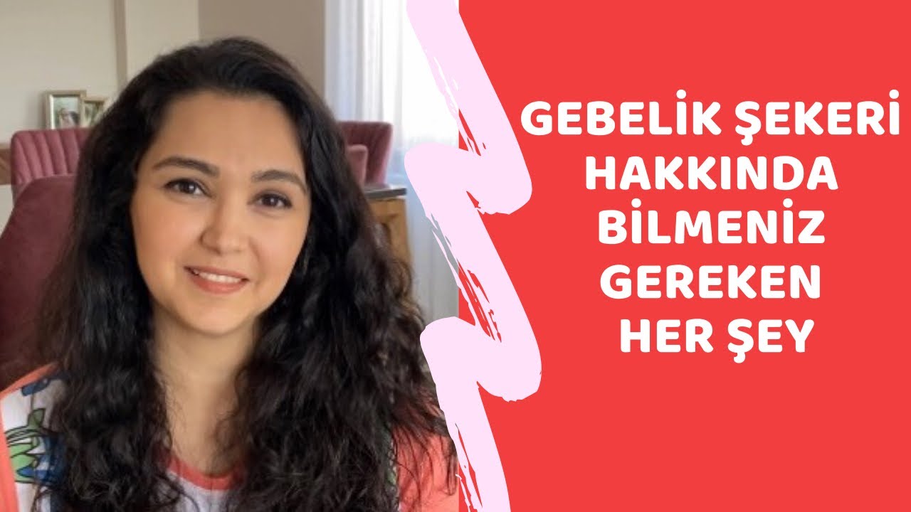 Gebelik Şekeri Olan Anne Adaylarında Beslenme - Diyetisyen Sevhan Uygun Esen