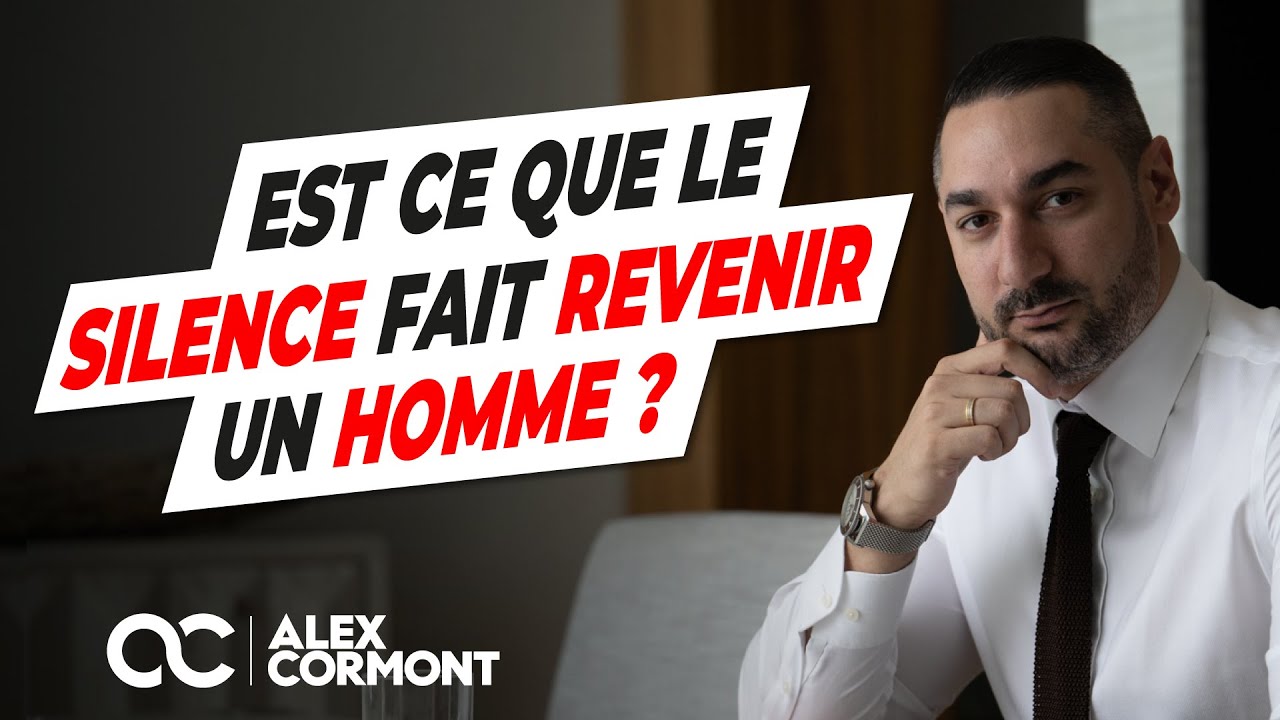 Est-ce que le silence fait revenir un homme ?