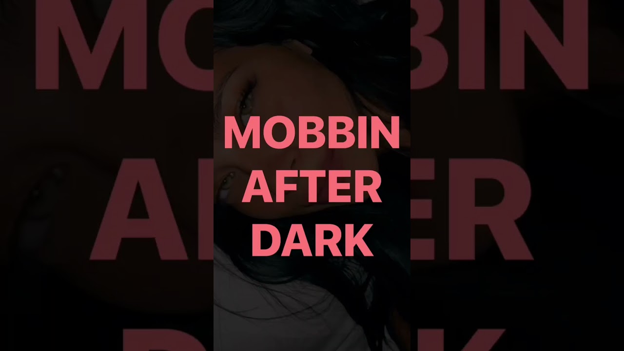 WELCOME to MOBBIN AFTER DARK 😈