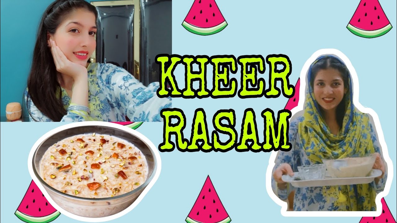 KHEER KI RASAM HOGAI ♥️😍