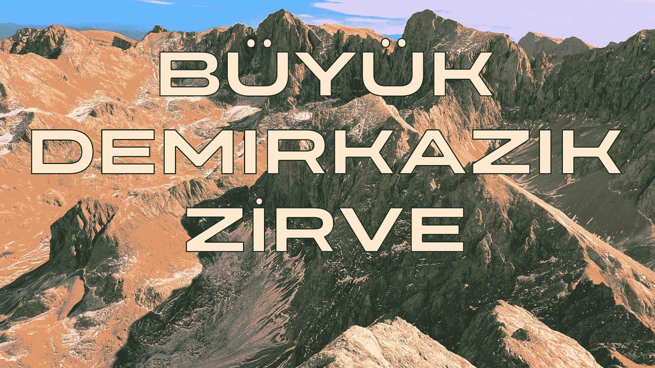 Büyük Demirkazık Zirve (Klasik Rota)