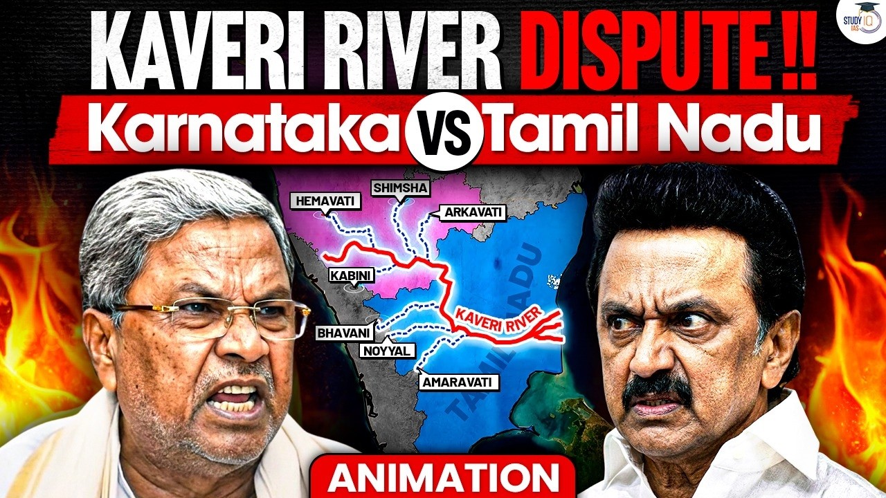 Tamil Nadu vs Karnataka Over Kaveri Water | History, Politics & Future Possibilities Explained