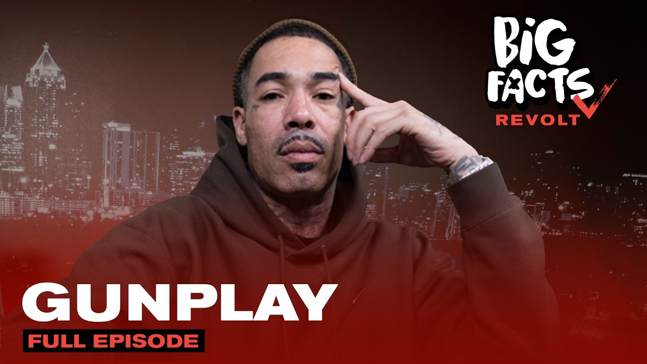 Gunplay Gets Real About Rick Ross, His Wife's Betrayal And Starting Over From Scratch | Big Facts