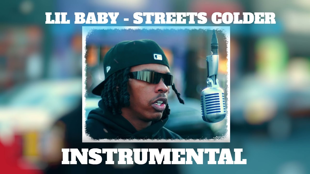 Lil Baby - Streets Colder [ Instrumental ] *BEST*
