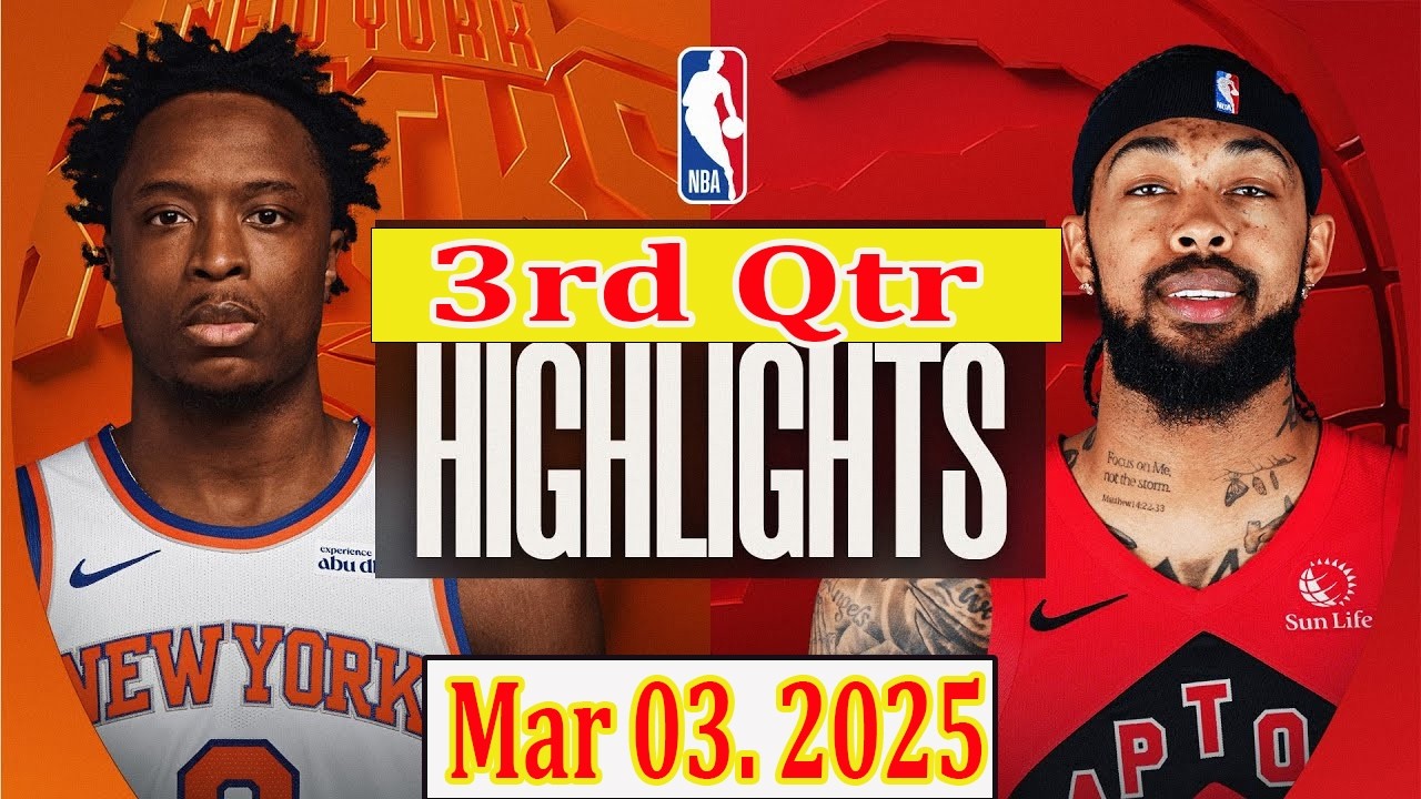 New York Knicks vs Toronto Raptors 3rd Qtr Mar 03.2025 Highlights | NBA